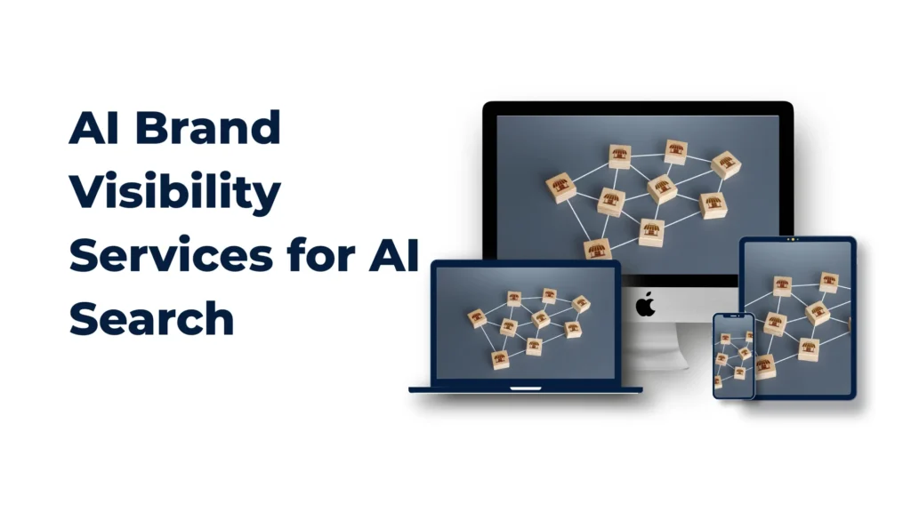 AI Brand Visibility Services for Stronger Presence in AI Search