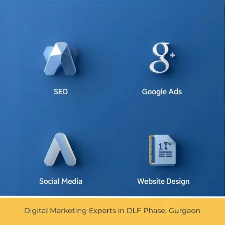 Digital Marketing Agency in DLF Phase, Gurgaon